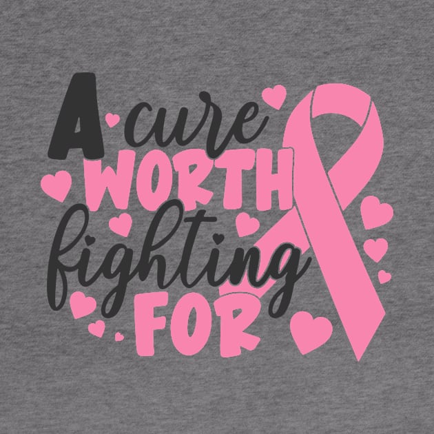 a cure worth fighting for by CrankyTees